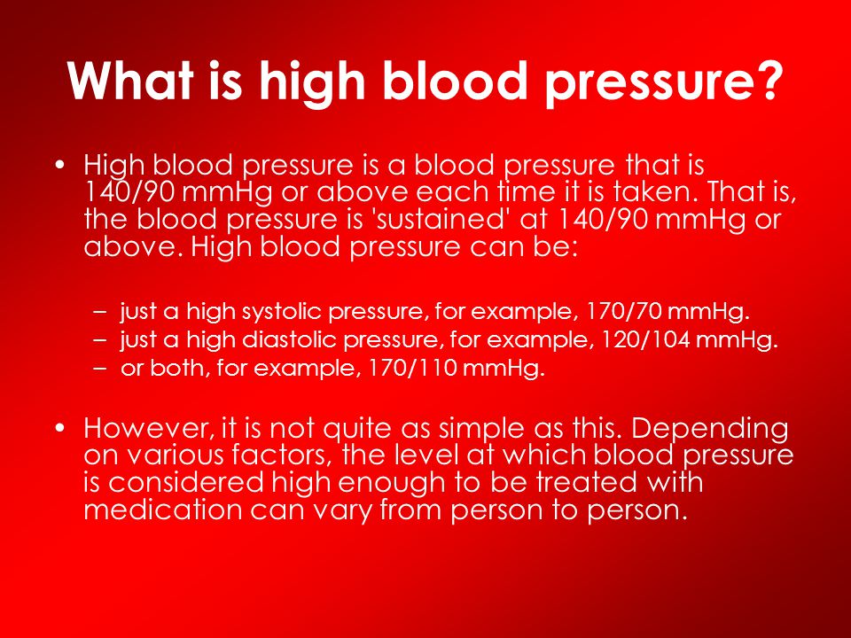 What is high blood pressure.