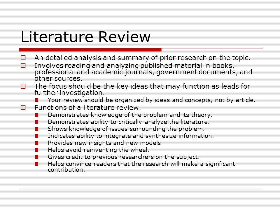 Literature Review  An detailed analysis and summary of prior research on the topic.