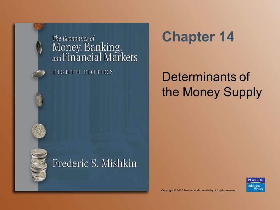 Chapter 14 Determinants of the Money Supply