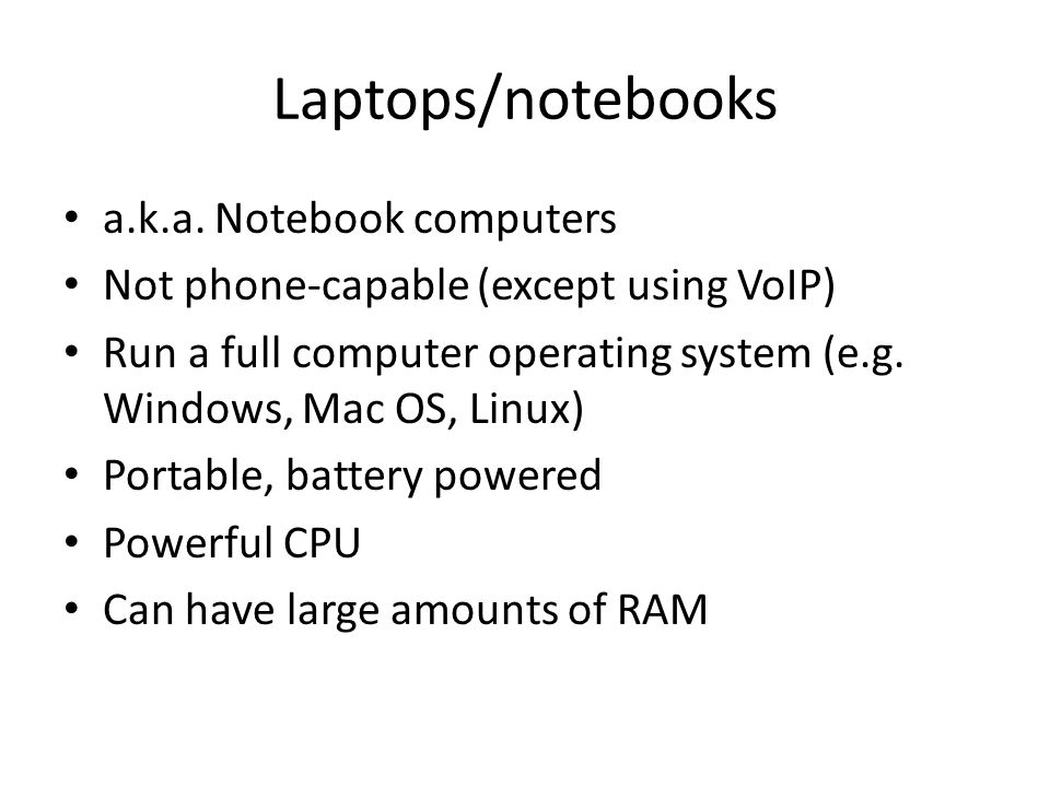 Laptops/notebooks a.k.a.