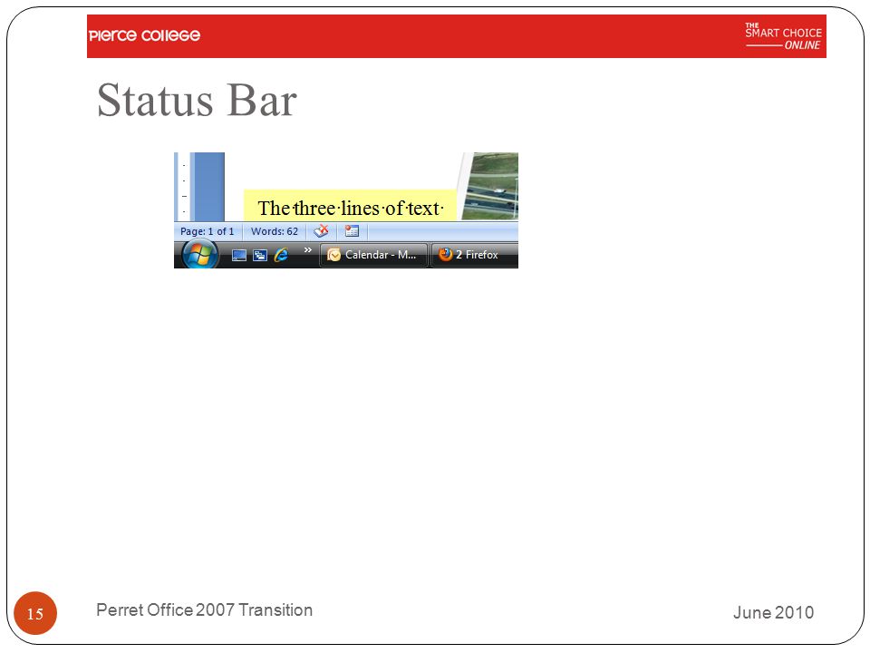 Status Bar June 2010 Perret Office 2007 Transition 15