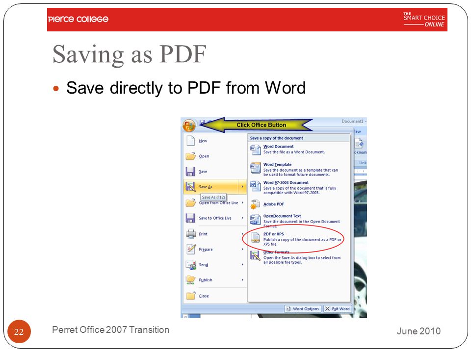 Saving as PDF Save directly to PDF from Word June 2010 Perret Office 2007 Transition 22
