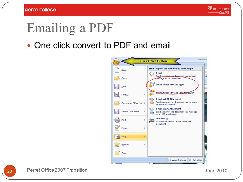ing a PDF One click convert to PDF and  June 2010 Perret Office 2007 Transition 23