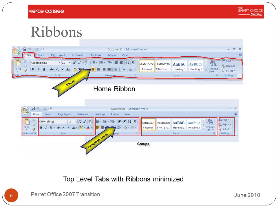 Ribbons June 2010 Perret Office 2007 Transition 6 Top Level Tabs with Ribbons minimized Home Ribbon