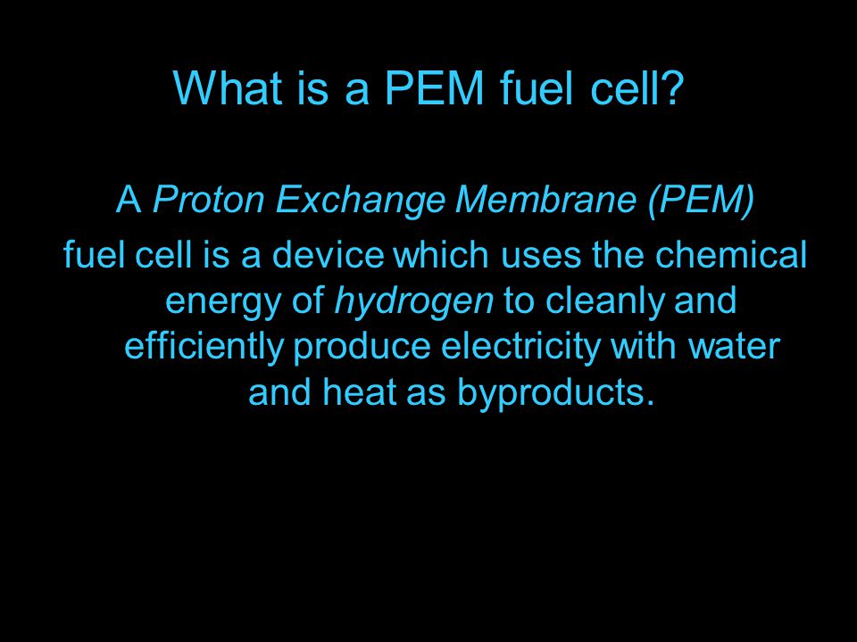 What is a PEM fuel cell.