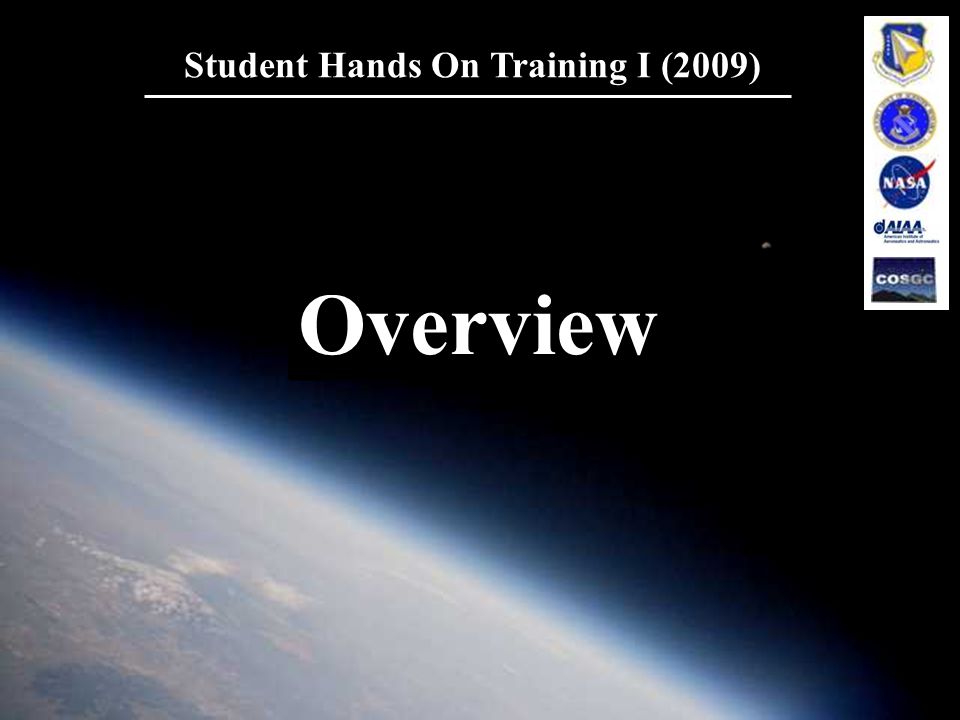 Student Hands On Training I (2009) Overview