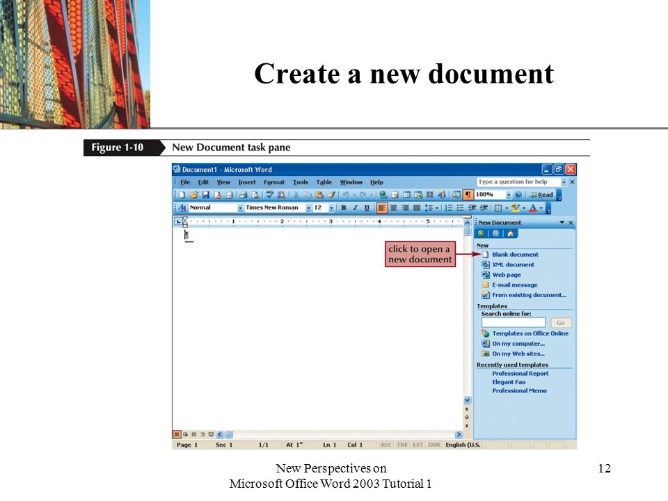 XP New Perspectives on Microsoft Office Word 2003 Tutorial 1 12 Create a new document