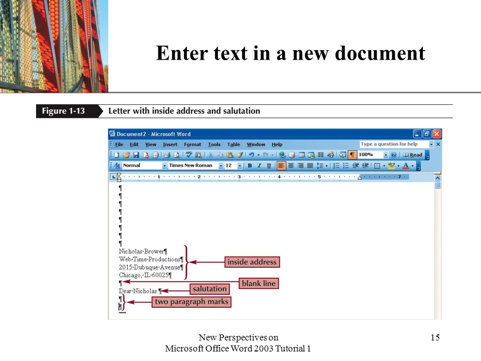 XP New Perspectives on Microsoft Office Word 2003 Tutorial 1 15 Enter text in a new document