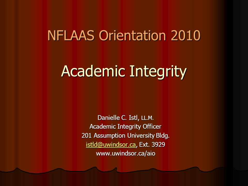 NFLAAS Orientation 2010 Academic Integrity Danielle C.