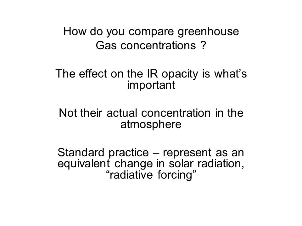 How do you compare greenhouse Gas concentrations .
