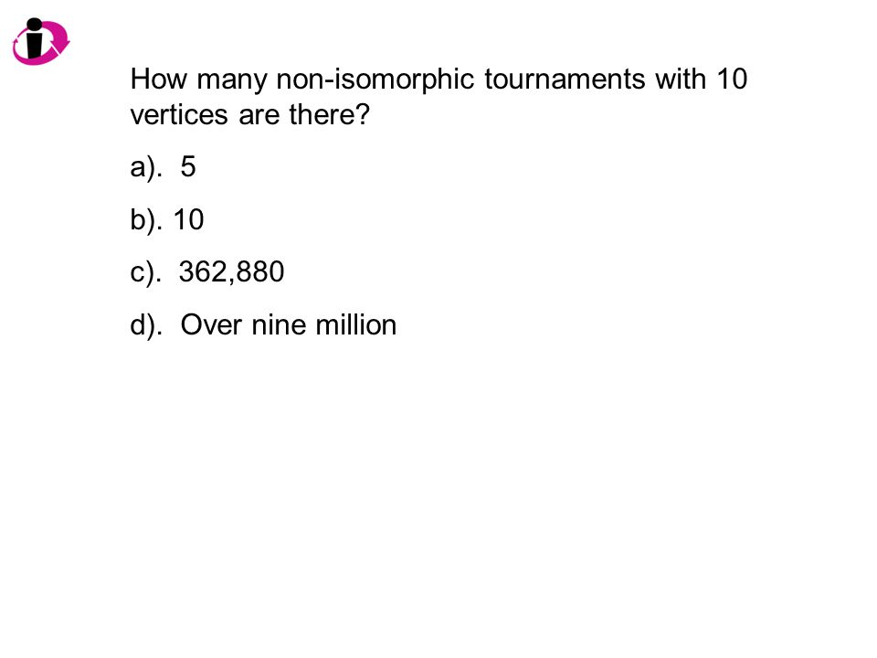 How many non-isomorphic tournaments with 10 vertices are there.