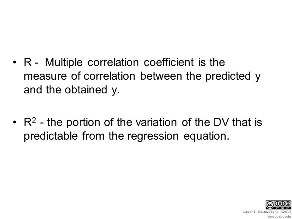 More About Correlations Spearman Rank Order Correlation Does The R Multiple Correlation Coefficient Is The Measure Of Between Predicted Y And