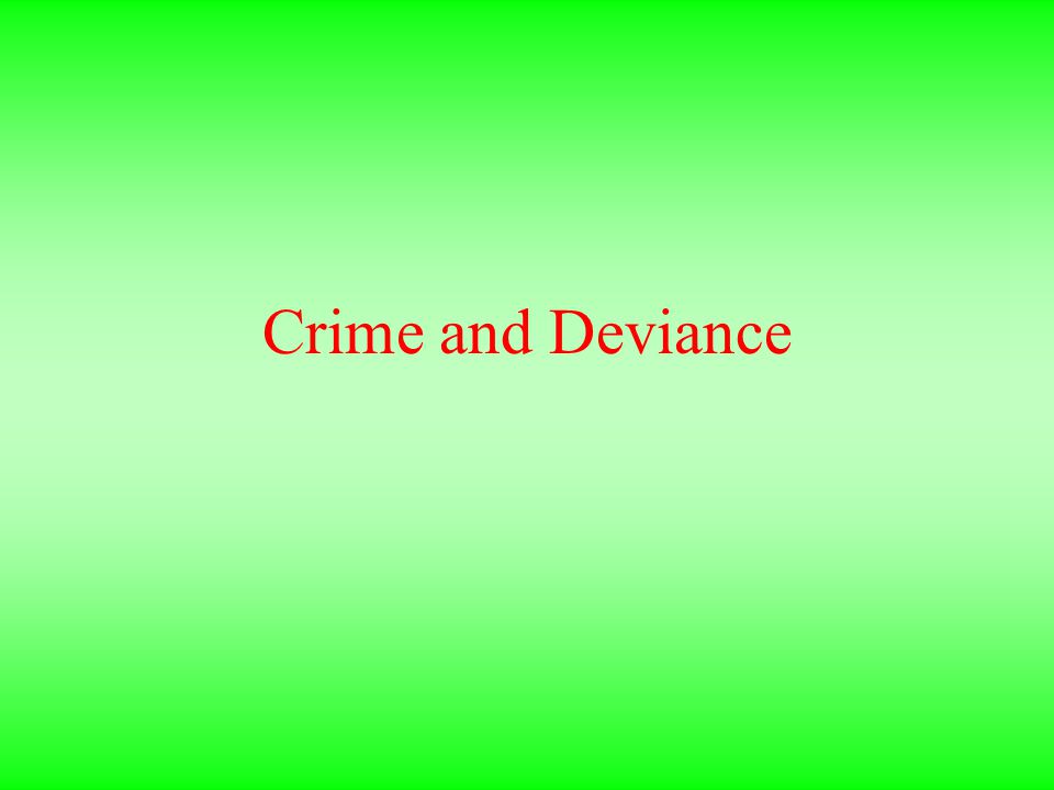 sociology crime and deviance sociology crime and deviance