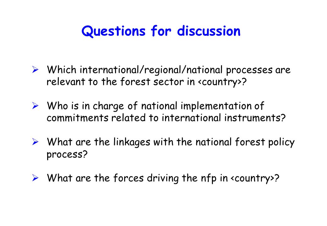 Questions for discussion GTZ IWP – International Forest Policy  Which international/regional/national processes are relevant to the forest sector in .