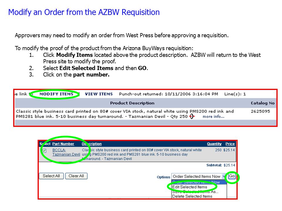 Modify an Order from the AZBW Requisition Approvers may need to modify an order from West Press before approving a requisition.
