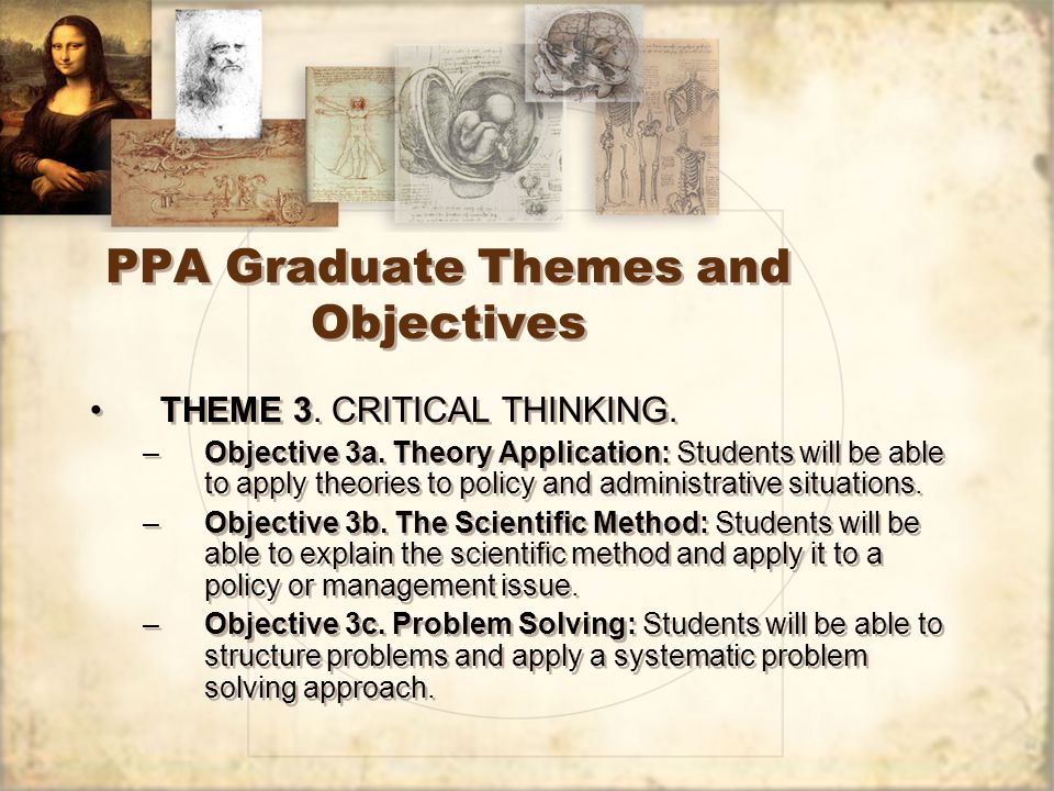 PPA Graduate Themes and Objectives THEME 3. CRITICAL THINKING.