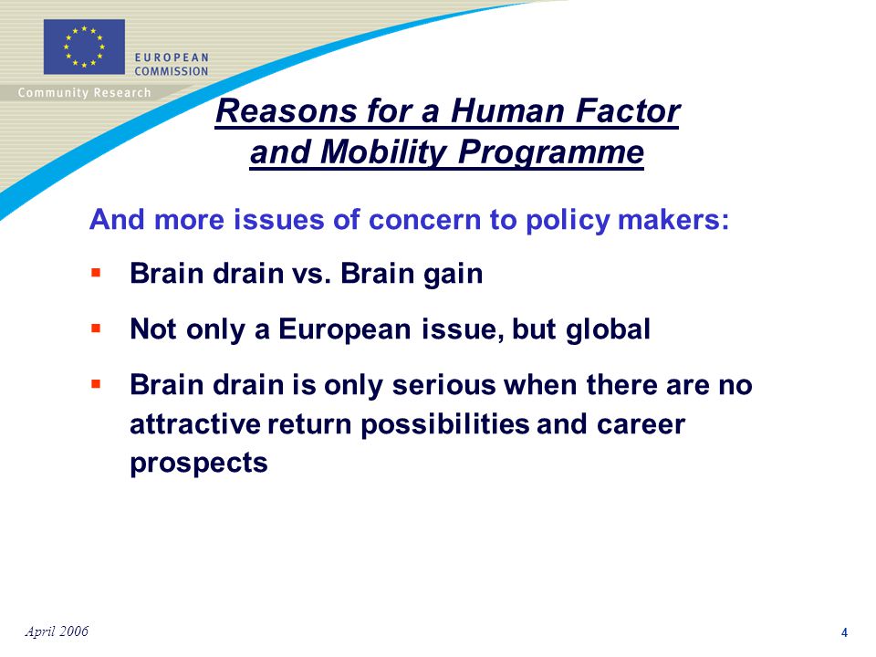 4 April 2006 And more issues of concern to policy makers:  Brain drain vs.