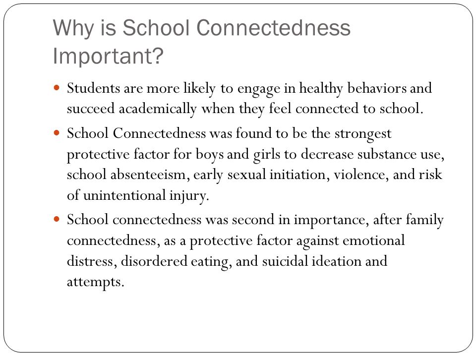 Why is School Connectedness Important.