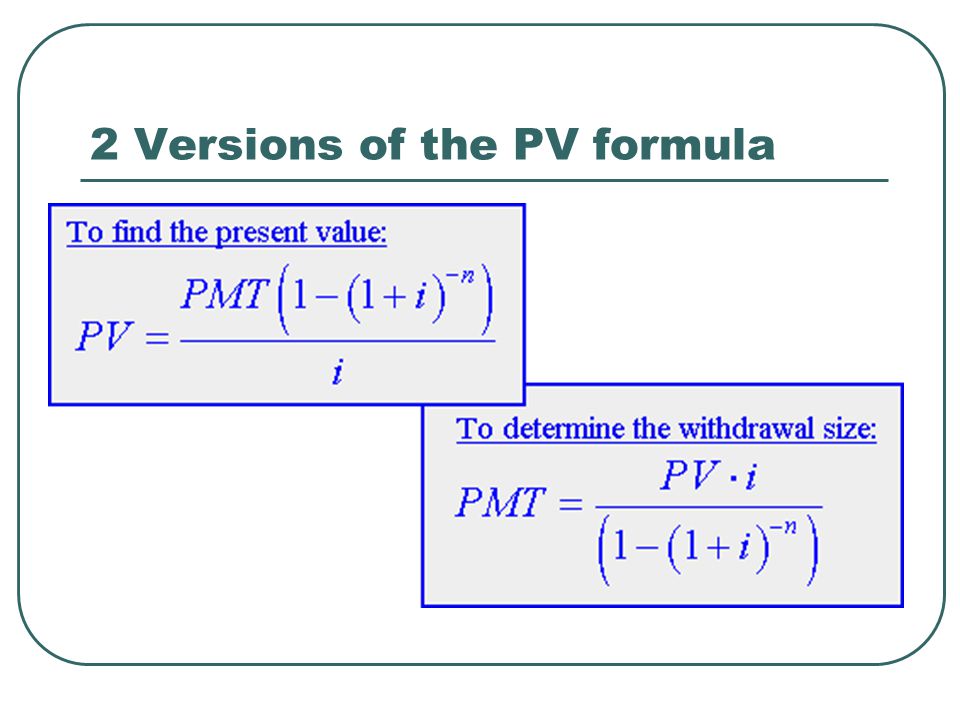 2 Versions of the PV formula