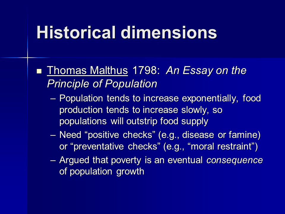 a history of thomas robert malthus and his an essay on the principle of population Malthus' essay on the principle of population the debate between malthus and his contemporaries thomas robert malthus completed his famous history of. a history of thomas robert malthus and his an essay on the principle of population Malthus' essay on the principle of population the debate between malthus and his contemporaries thomas robert malthus completed his famous history of.