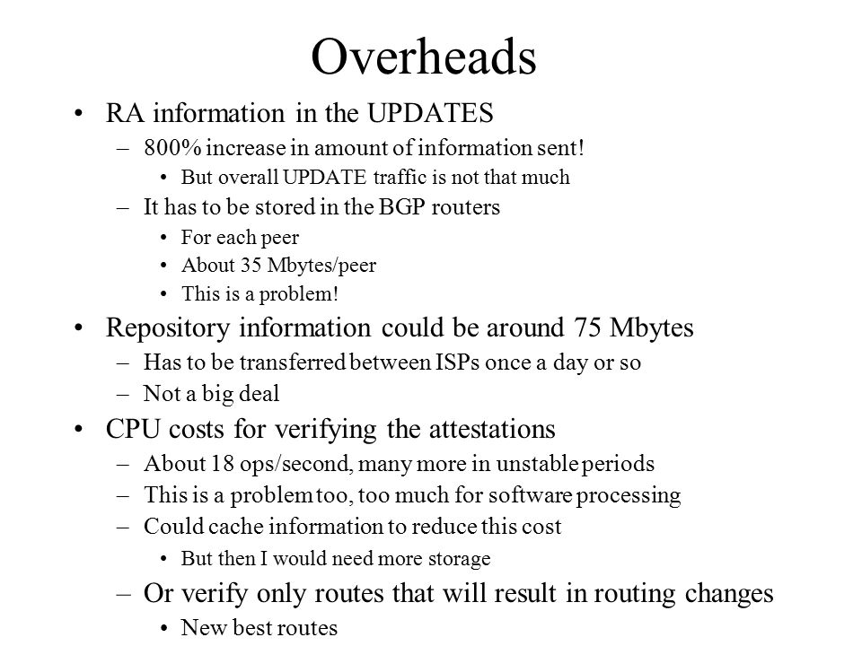 Overheads RA information in the UPDATES –800% increase in amount of information sent.
