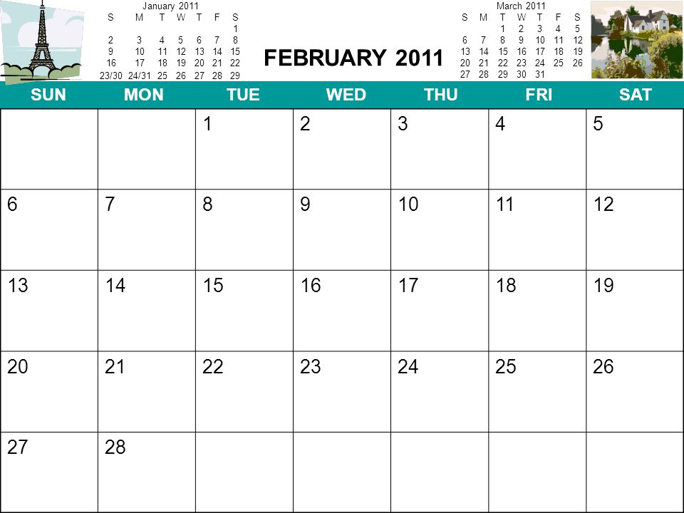 SUN MON TUE WED THU FRI SAT FEBRUARY 2011 January 2011 SMTWTFS /3024/ March 2011 SMTWTFS