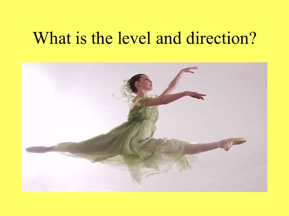 What is the level and direction