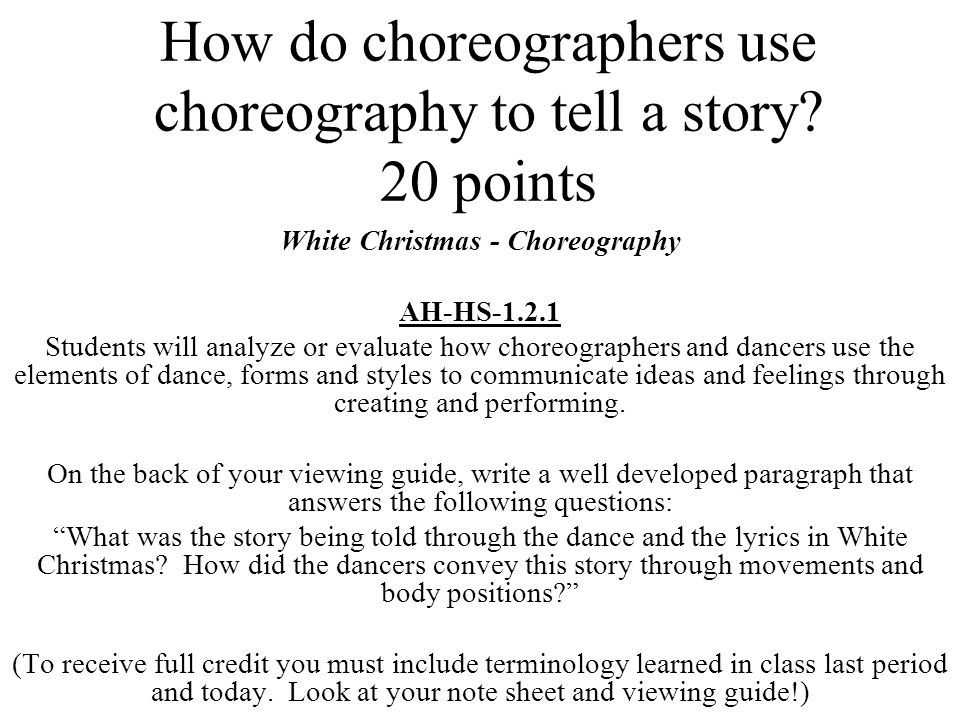 How do choreographers use choreography to tell a story.