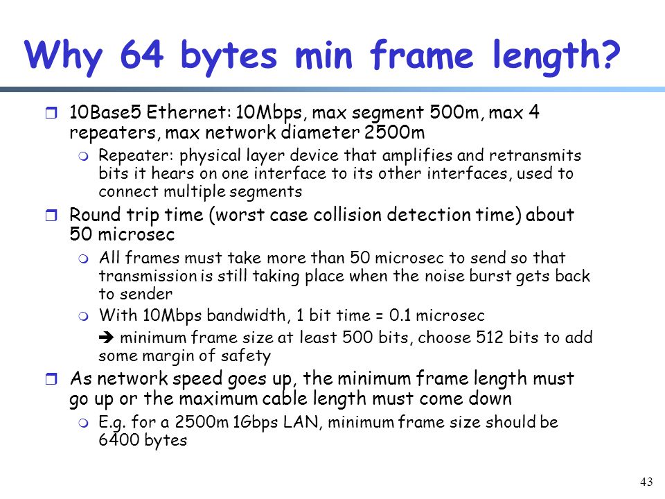 43 Why 64 bytes min frame length.