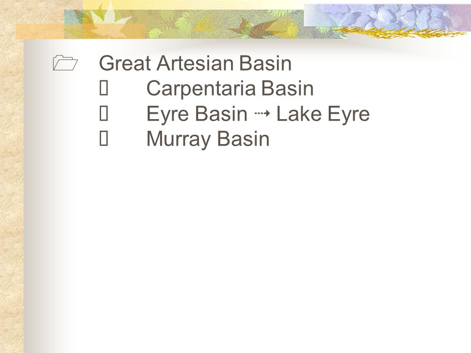  Great Artesian Basin  Carpentaria Basin  Eyre Basin  Lake Eyre  Murray Basin