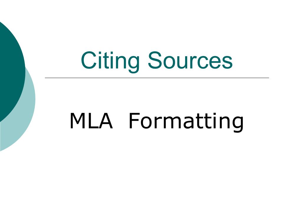 Citing Sources MLA Formatting