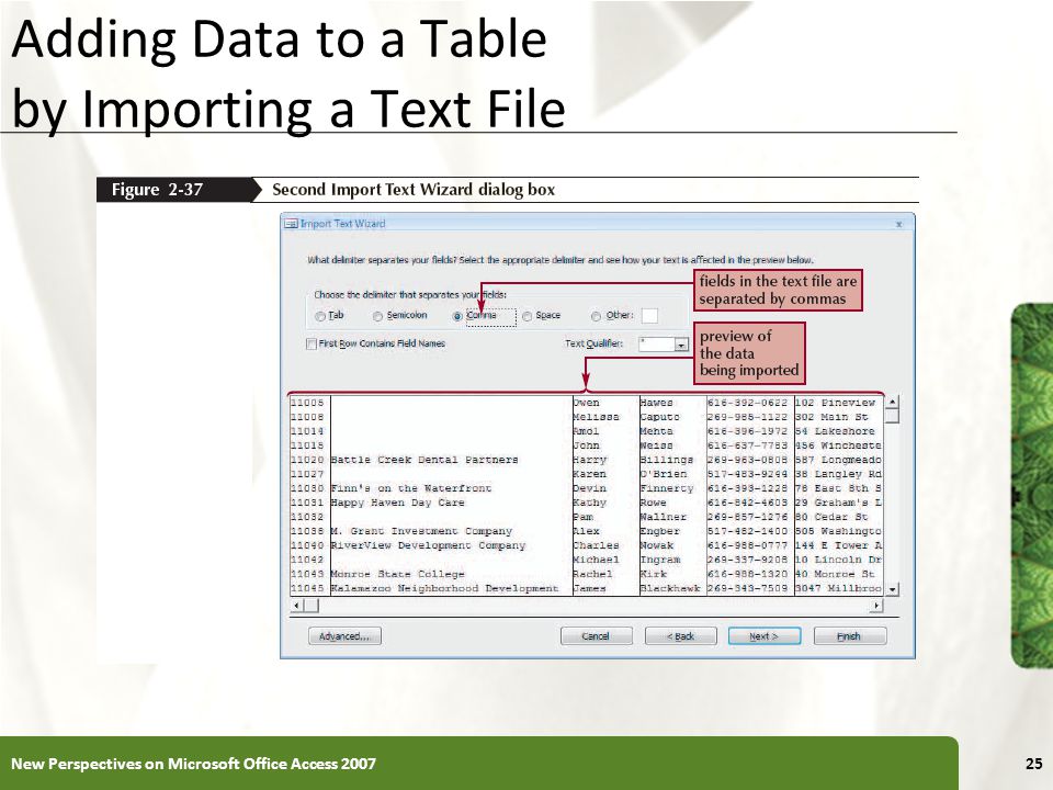 XP Adding Data to a Table by Importing a Text File New Perspectives on Microsoft Office Access