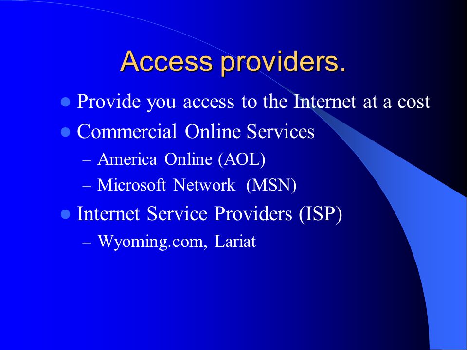 Access providers.