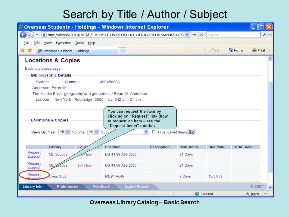 Overseas Library Catalog – Basic Search Search by Title / Author / Subject You can request the item by clicking on Request link (how to request an item – see the Request Items tutorial).