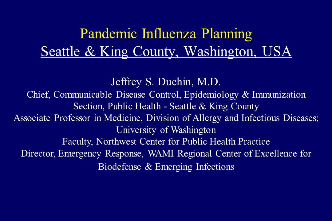 Pandemic Influenza Planning Seattle & King County, Washington, USA Jeffrey S.