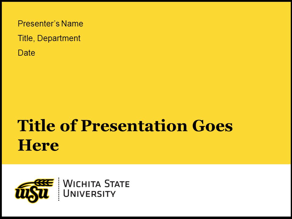 1 Title of Presentation Goes Here Presenter’s Name Title, Department Date