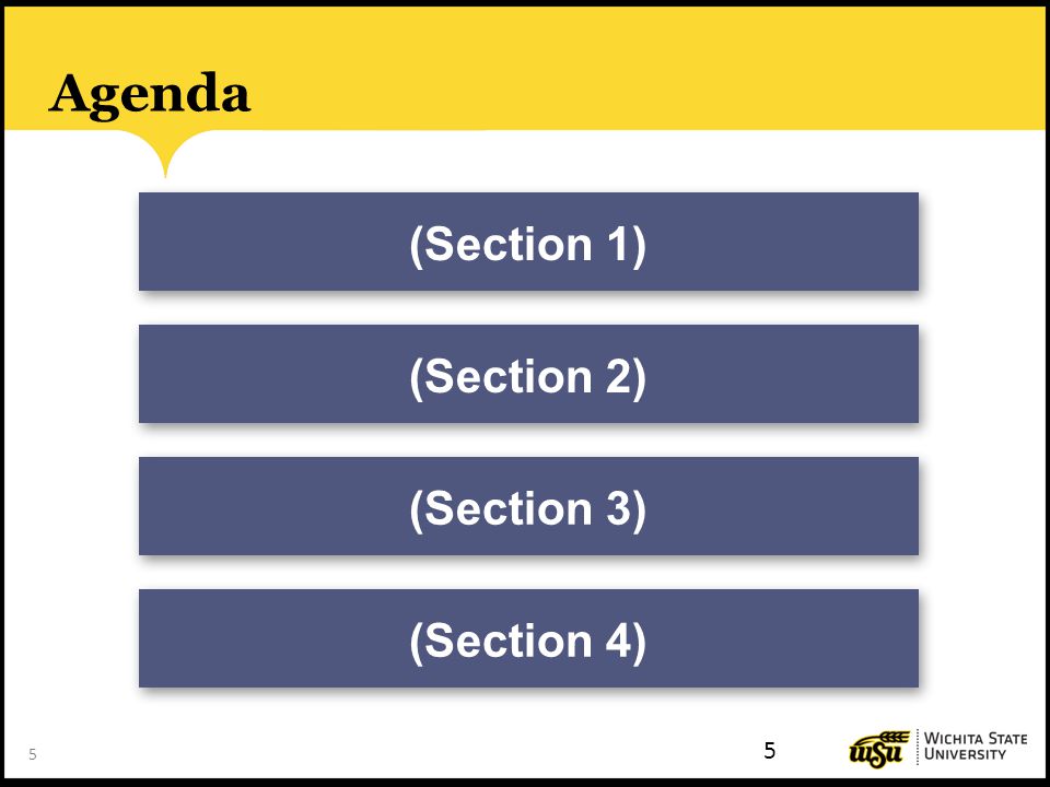 5 Agenda (Section 1)(Section 2)(Section 3)(Section 4) 5