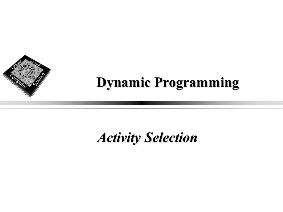 Dynamic Programming Activity Selection