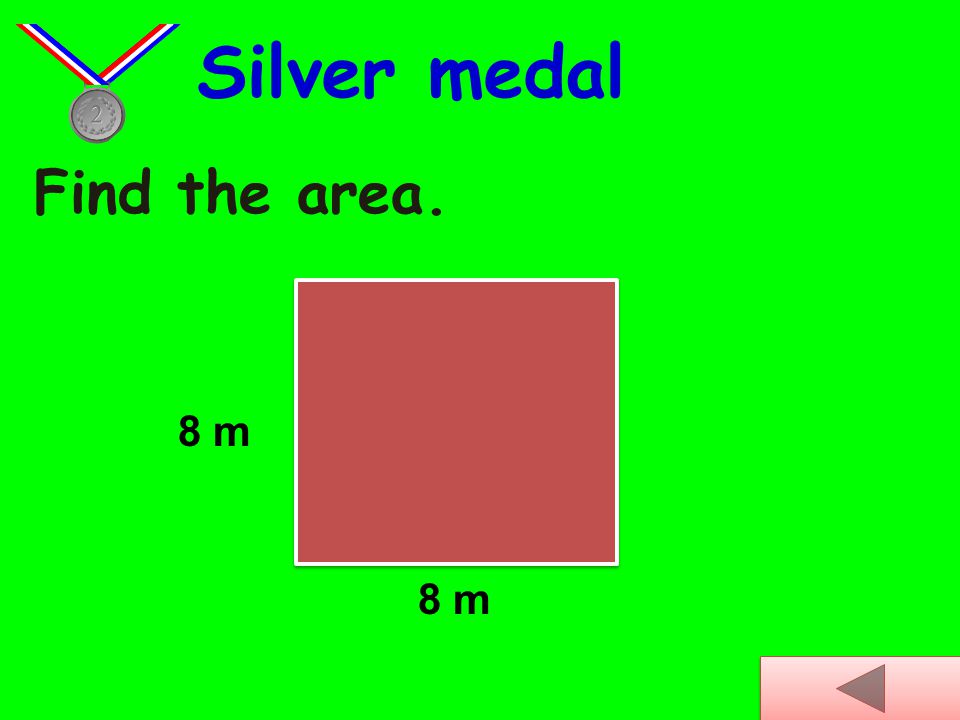 Find the area. Bronze medal 6 m