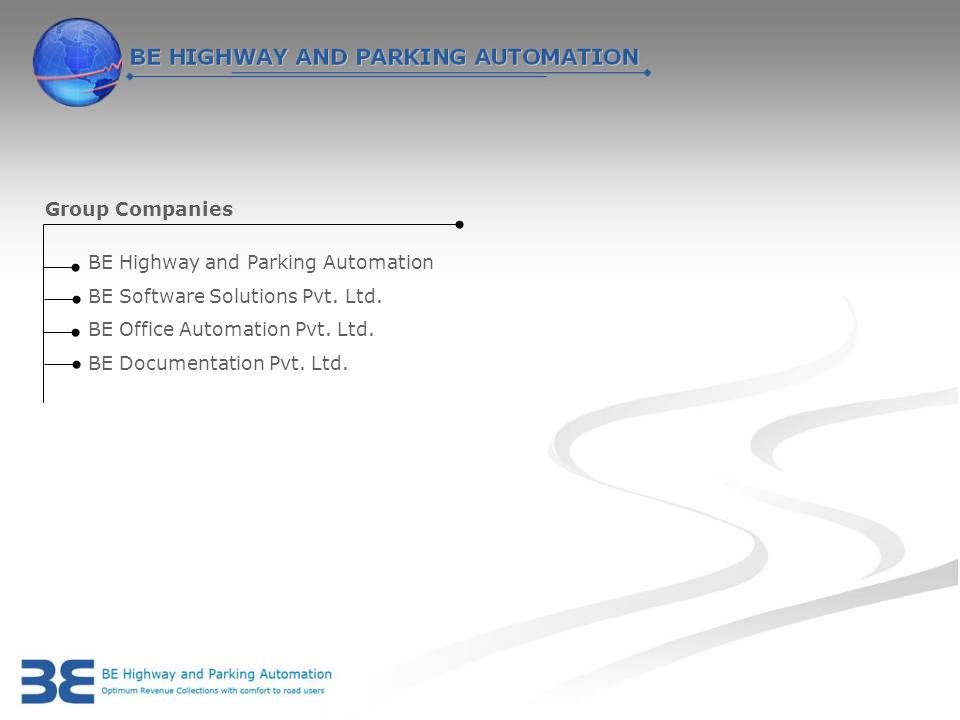 Group Companies BE Highway and Parking Automation BE Software Solutions Pvt.