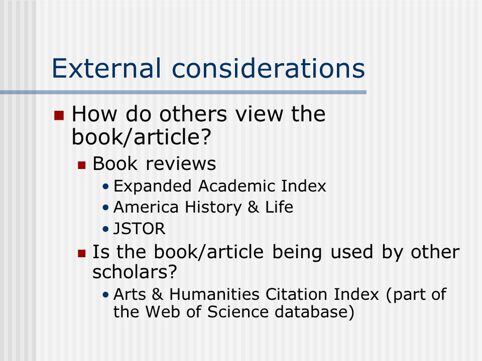 External considerations How do others view the book/article.