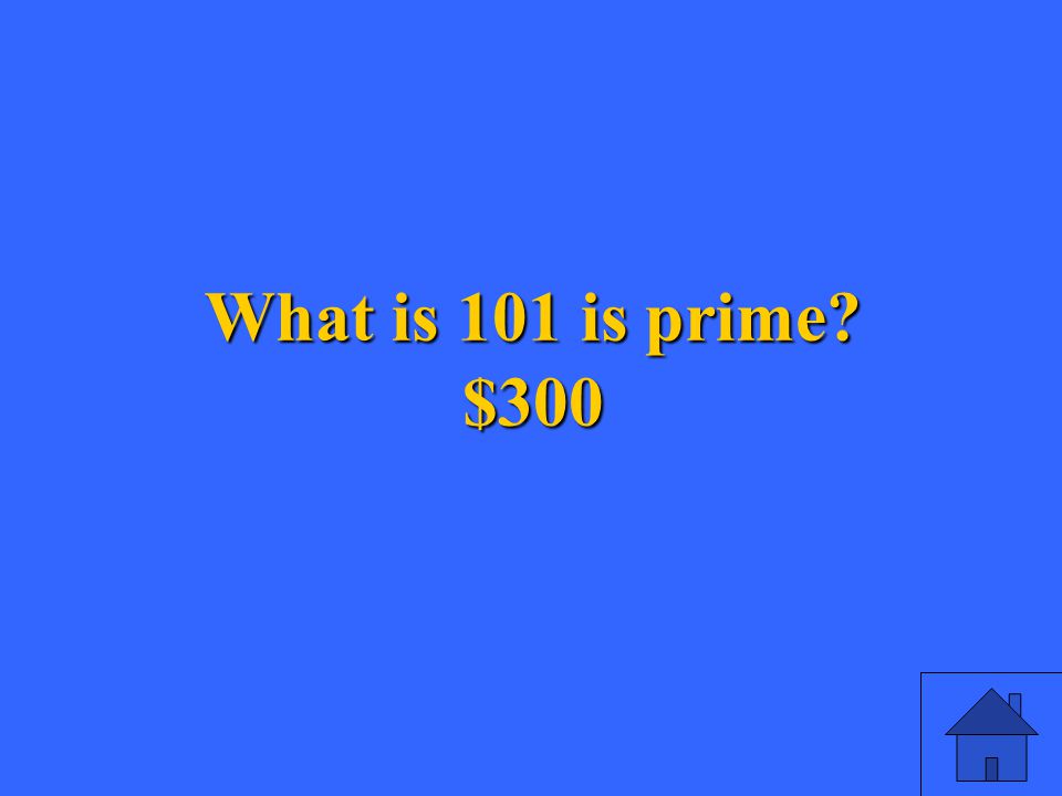 17 What is 101 is prime $300