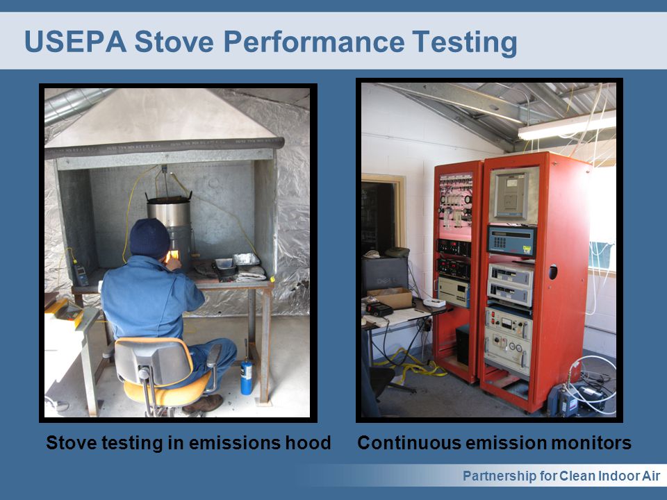 Partnership for Clean Indoor Air Stove testing in emissions hoodContinuous emission monitors USEPA Stove Performance Testing
