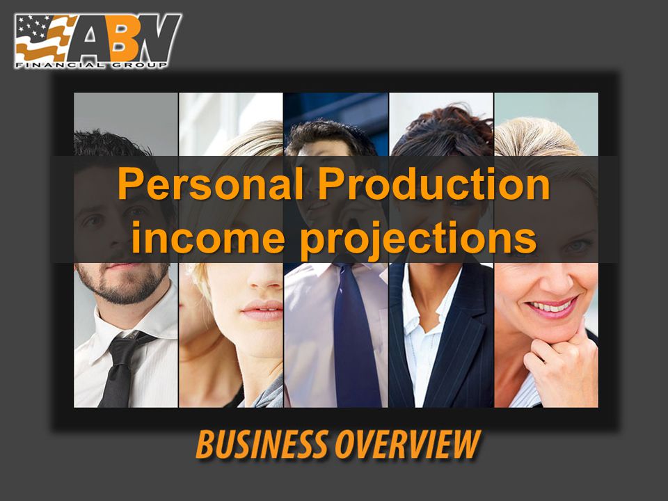 Personal Production income projections