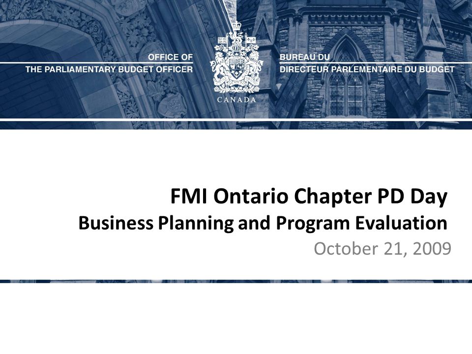FMI Ontario Chapter PD Day Business Planning and Program Evaluation October 21, 2009