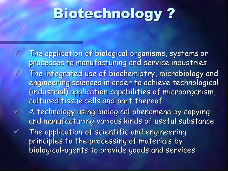 Biotechnology .