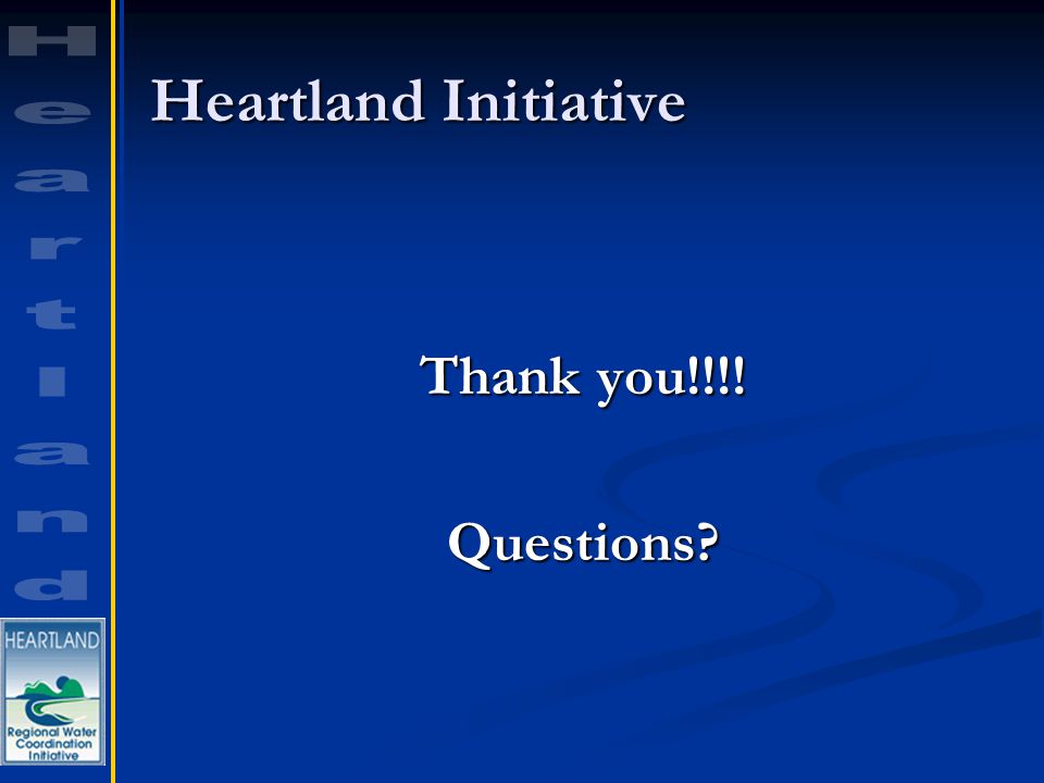 Heartland Initiative Thank you!!!! Questions