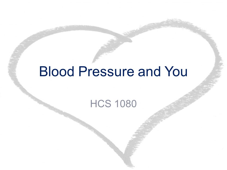 Blood Pressure and You HCS 1080