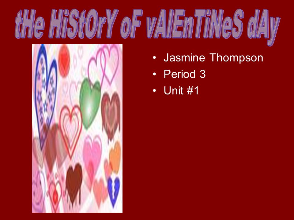 Jasmine Thompson Period 3 Unit #1