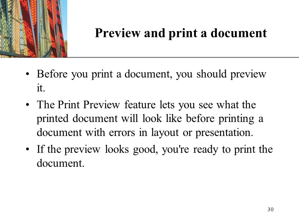 XP 30 Preview and print a document Before you print a document, you should preview it.